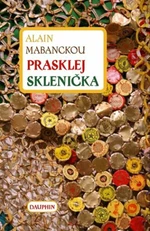 Prasklej Sklenička - Alain Mabanckou