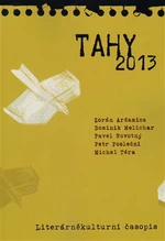 Tahy 2013 - Pavel Novotný, Zorán Ardamica, Dominik Melichar, Petr Poslední, Michal Téra