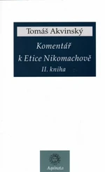 Komentář k Etice Nikomachově - Tomáš Akvinský