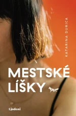 Mestské líšky - Katarína Durica - e-kniha