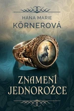 Znamení jednorožce - Hana Marie Körnerová