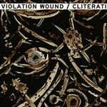 Cliterati / Violation Wound - Split (LP)