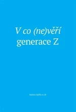 V co (ne)věří generace Z - Petr Sláma