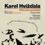 Věta jako povolání - Karel Hvížďala, Jiří Lábus - audiokniha