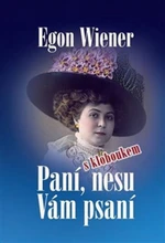 Paní, nesu Vám psaní - Egon Wiener