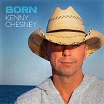 Kenny Chesney – Born