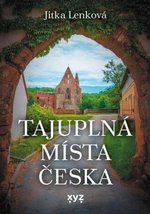 Tajuplná místa Česka - Jitka Lenková