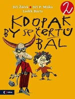 Kdopak by se čertů bál 2 - Jiří Žáček, Jiří P. Miška