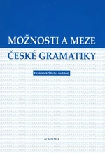 Možnosti a meze české gramatiky - František Štícha