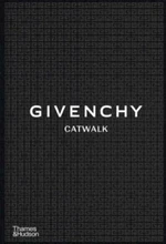 Givenchy Catwalk: The Complete Collections - Alexandre Samson, Anders Christian Madsen