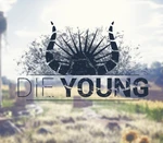 Die Young EU Steam CD Key