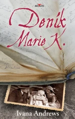 Deník Marie K. - Ivana Andrews