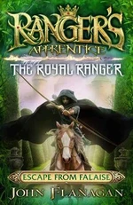 Ranger´s Apprentice The Royal Ranger 5 : Escape from Falaise - John Flanagan