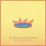 Bombay Bicycle Club - Everything Else Has Gone Wrong (Deluxe Edition) (2 LP)