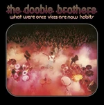 The Doobie Brothers - What Were Once Vices Are Now Habits (Clear Coloured) (LP)