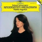 Martha Argerich – Schumann: Kinderszenen; Kreisleriana