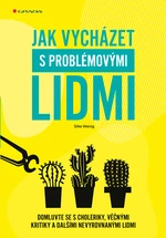 Jak vycházet s problémovými lidmi, Weinig Silke