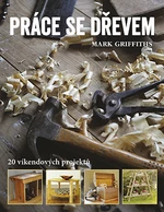 Práce se dřevem, Griffiths Mark