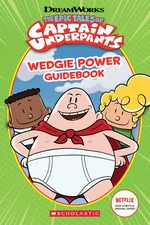 Wedgie Power Guidebook (Epic Tales of Captain Underpants TV Series)