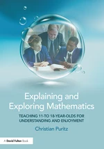 Explaining and Exploring Mathematics