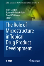 The Role of Microstructure in Topical Drug Product Development