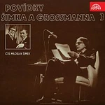 Miloslav Šimek – Povídky Šimka a Grossmanna 3.