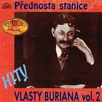 Vlasta Burian – Hity Vlasty Buriana 2 /Přednosta stanice/