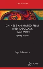 Chinese Animated Film and Ideology, 1940s-1970s