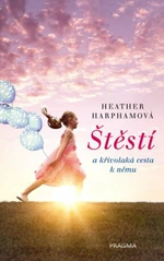 Štěstí - Heather Harphamová