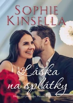 Láska na splátky - Sophie Kinsellová