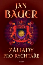 Záhady pro rychtáře - Jan Bauer - e-kniha