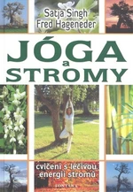 Jóga a stromy - Fred Hageneder, Satja Singh