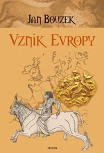 Vznik Evropy - Jan Bouzek - e-kniha