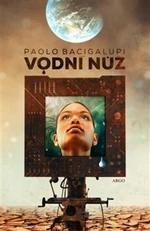 Vodní nůž - Paolo Bacigalupi