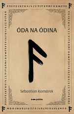 Óda na Ódina - Sebastian Komárek