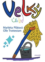 Velký úklid - Markéta Pilátová