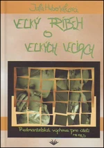 Veľký príbeh o veľkých veciach - Júlia Hubeňáková