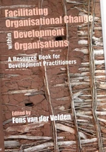 Facilitating Organisational Change within Development Organisations