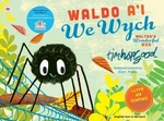 Waldo a'i We Wych / Walter's Wonderful Web