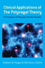 Clinical Applications of the Polyvagal Theory