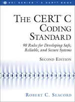 CERTÂ® C Coding Standard, Second Edition, The