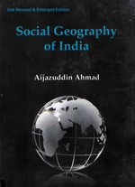 Social Geography of India (Second Revised and Enlarged Edition)