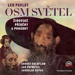 Osm světel / Židovské příběhy a pohádky - Leo Pavlát - audiokniha