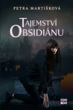 Tajemství obsidiánu - Petra Martišková