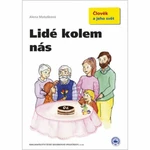 Lidé kolem nás - Alena Matušková