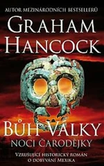 Bůh války Noci čarodějky - Graham Hancock