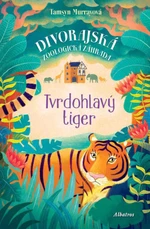 Tvrdohlavý tiger - Tamsyn Murrayová - e-kniha