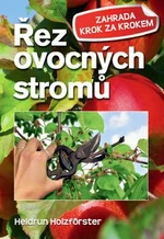 Řez ovocných stromů - Heidrun Holzfőrster