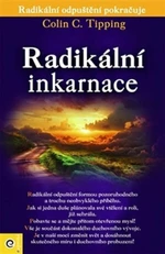 Radikální inkarnace - Colin Tipping