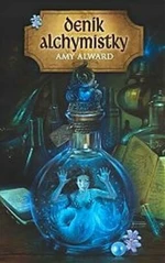 Deník alchymistky - Amy Alward